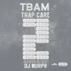 Tbam - Trap Care 2